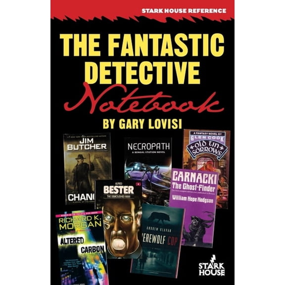 The Fantastic Detective Notebook: A Survey and Index to Cross-Genre Mystery & Detective Novels in Science Fiction, F, (Paperback)