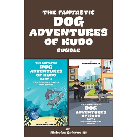 The Fantastic Dog Adventures of Kudo The Fantastic dog adventures Of Kudo, Book 3, (Paperback)