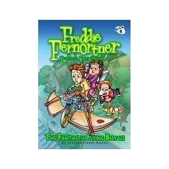 Pre-Owned The Fantastic Flying Bicycle (Freddie Fernortner Fearless First Grader) (Paperback) 1893699781 9781893699786