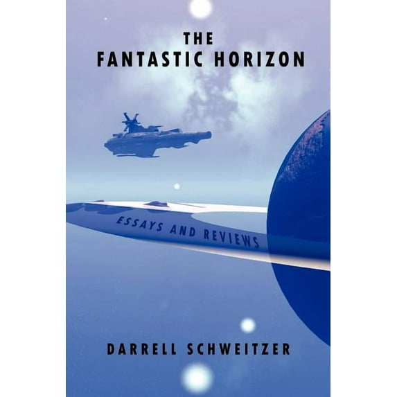 The Fantastic Horizon: Essays and Reviews, (Paperback)