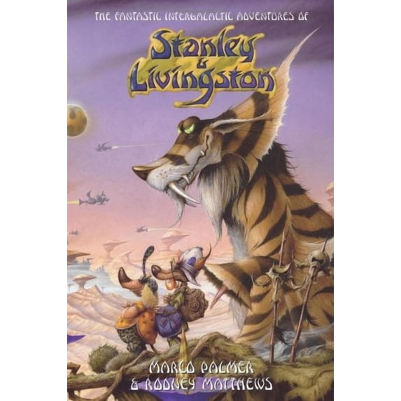 The Fantastic Intergalactic Adventures of Stanley and Livingston UK Edition (Paperback)