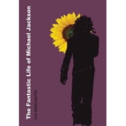 The Fantastic Life of Michael Jackson, Hardcover