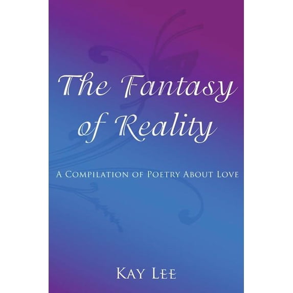 The Fantasy of Reality (Paperback)