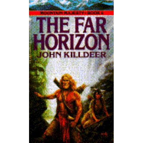Pre-Owned The Far Horizon (Paperback) by John Killdeer