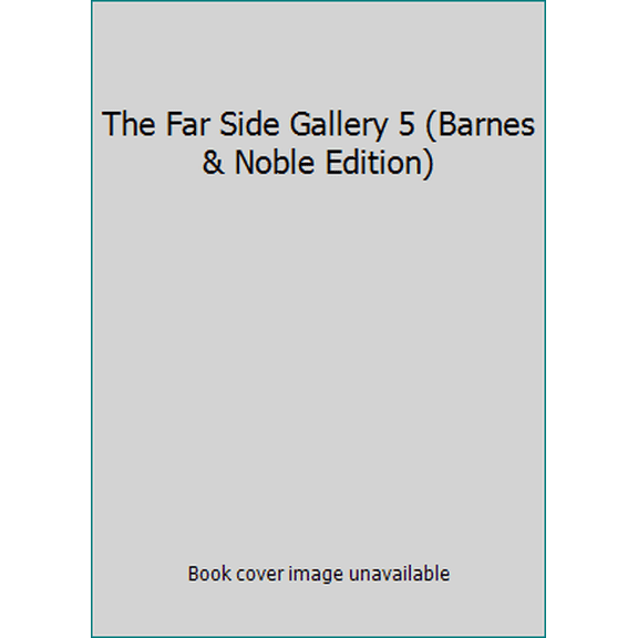 Pre-Owned The Far Side Gallery 5 (Barnes & Noble Edition) (Paperback) 0740789996 9780740789991