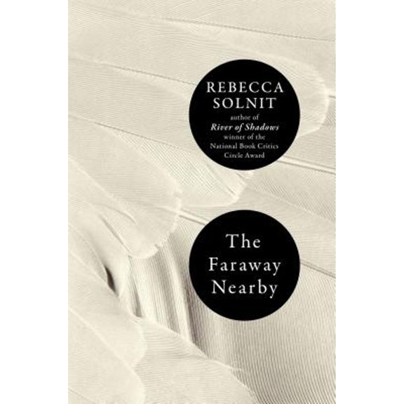 Pre-Owned The Faraway Nearby (Hardcover) 0670025968 9780670025961