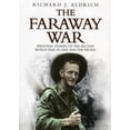 thumbnail image 1 of Pre-Owned The Faraway War: Personal Diaries of The Second World War in Asia and the Pacific (Hardcover) 0385606796 9780385606790, 1 of 1