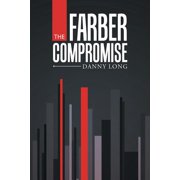 The Farber Compromise, Paperback