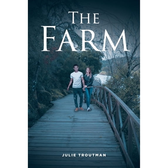 Pre-Owned The Farm (Paperback) by Julie Troutman