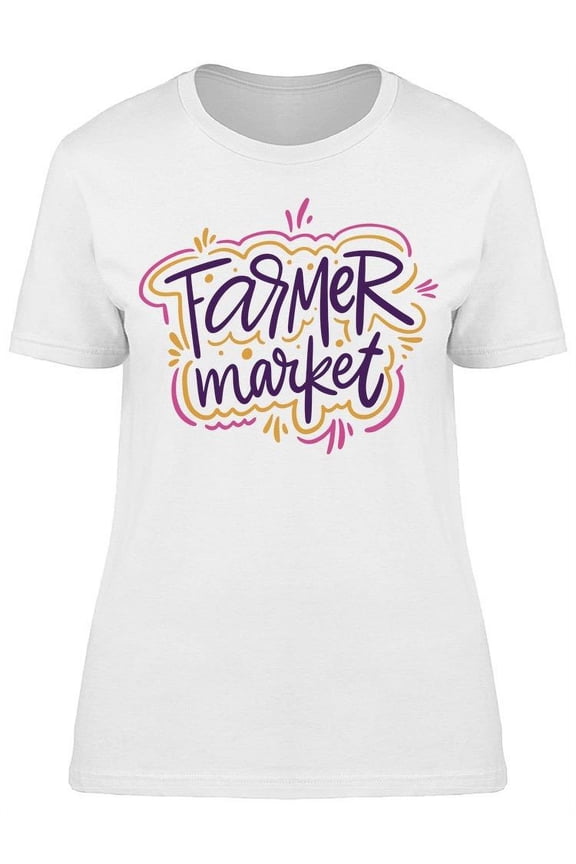 The Farmer Market T-Shirt Women -Image by Shutterstock Women T-Shirt, Female 3X-Large