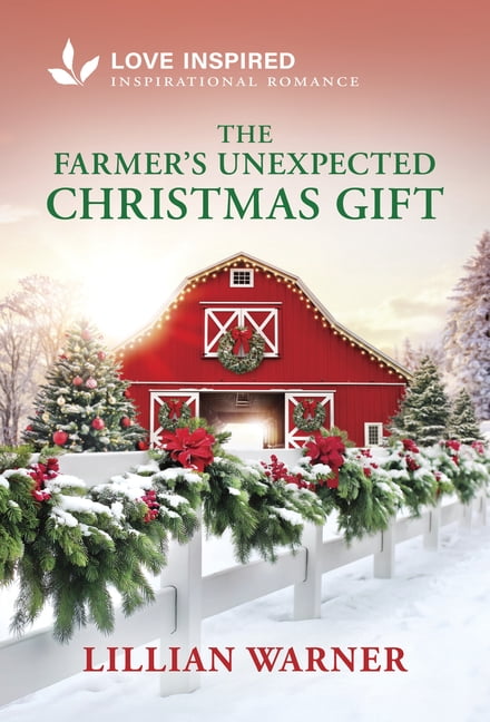 The Farmer's Unexpected Christmas Gift: An Uplifting Inspirational Romance, (Paperback)