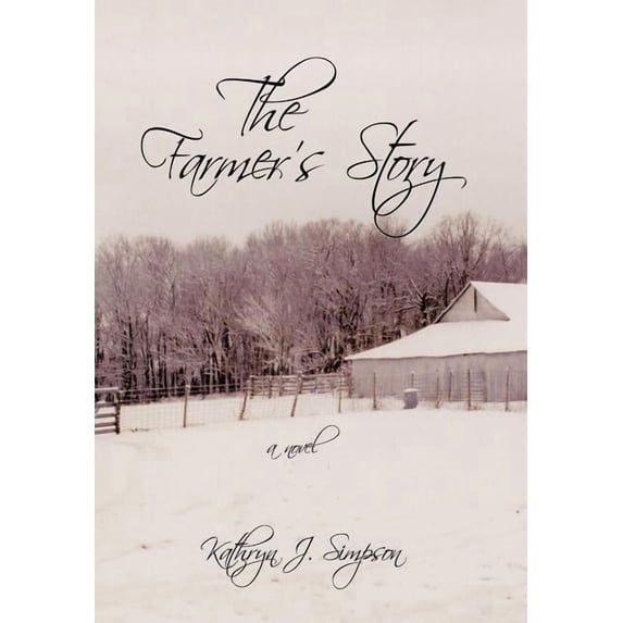 The Farmer's Story, (Hardcover)
