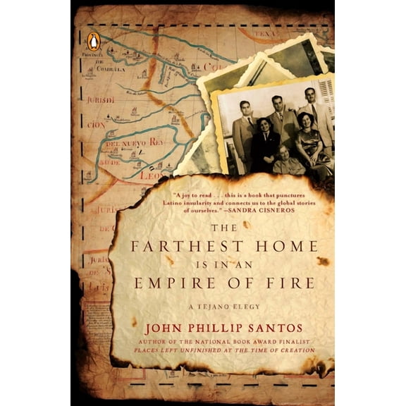 The Farthest Home Is in an Empire of Fire: A Tejano Elegy, (Paperback)