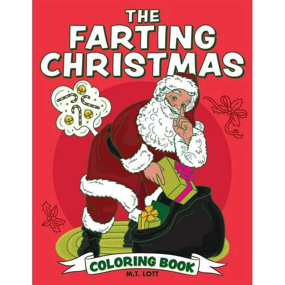 The Farting Christmas Coloring Book, (Paperback)