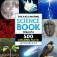 Fun Fact Example Science Books Kevin Kurtz, Science Book for Kids, 500 Amazing Facts, Educational ...