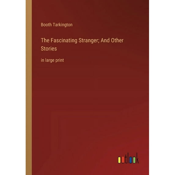 The Fascinating Stranger; And Other Stories (Paperback)