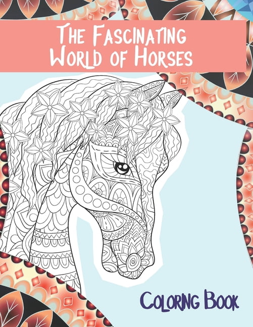 The Fascinating World of Horses - Coloring Book (Paperback)