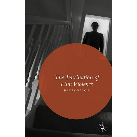 The Fascination of Film Violence, (Hardcover)