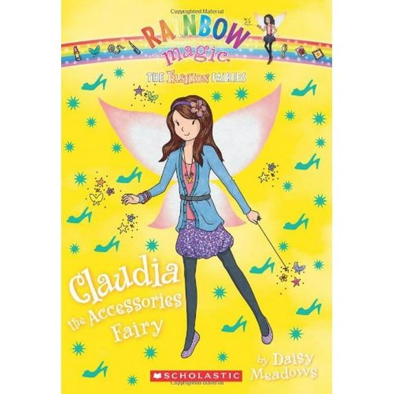 Pre-Owned The Fashion Fairies #2: Claudia the Accessories Fairy: A Rainbow Magic Book (2) (Paperback) 0545484855 9780545484855