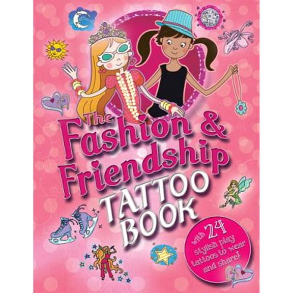 Pre-Owned The Fashion & Friendship Tattoo Book: With 24 Stylish Temporary Tattoos (Paperback) by Paul Virr