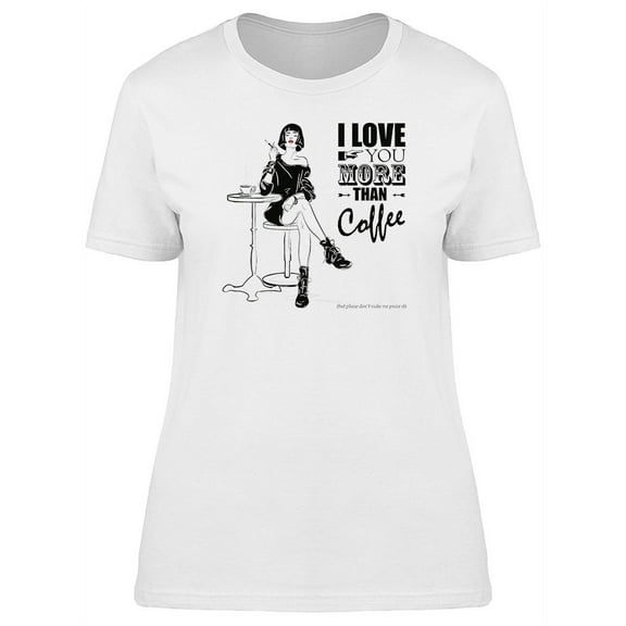 The Fashion Girl Love Coffee T-Shirt Women -Image by Shutterstock, Female x-Large
