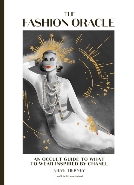 The Fashion Oracle: An Occult Guide to What to Wear Inspired by Chanel, (Hardcover)