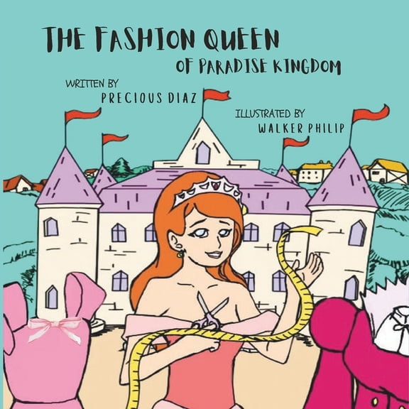 The Fashion Queen of Paradise Kingdom, (Paperback)