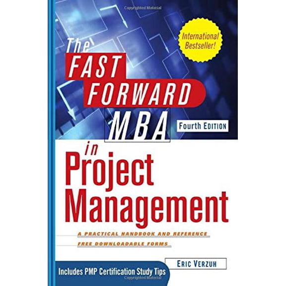 The Fast Forward MBA in Project Management, 4th Edition