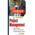 thumbnail image 1 of Pre-Owned The Fast Forward MBA in Project Management: Quick Tips, Speedy Solutions, and Cutting-Edge Ideas (Paperback) 0471325465 9780471325468, 1 of 1