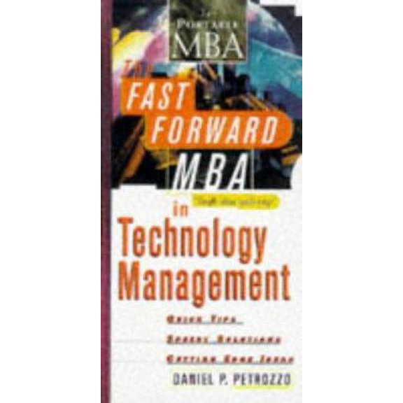 Pre-Owned The Fast Forward MBA in Technology Management (Fast Forward MBA Series) Paperback