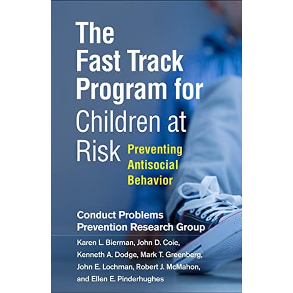 Pre-Owned The Fast Track Program for Children at Risk: Preventing Antisocial Behavior Paperback
