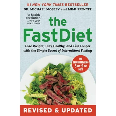 Pre-Owned The Fastdiet - Revised & Updated: Lose Weight, Stay Healthy, and Live Longer with the Simple Secret of Intermittent Fasting (Paperback) 150110201X 9781501102011