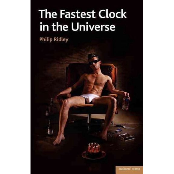 The Fastest Clock in the Universe (Methuen Drama Modern Plays)