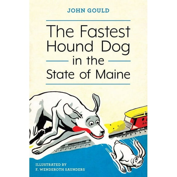 The Fastest Hound Dog in the State of Maine (Paperback)