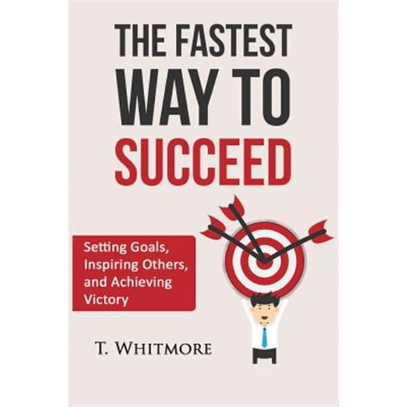 The Fastest Way to Succeed (Paperback)