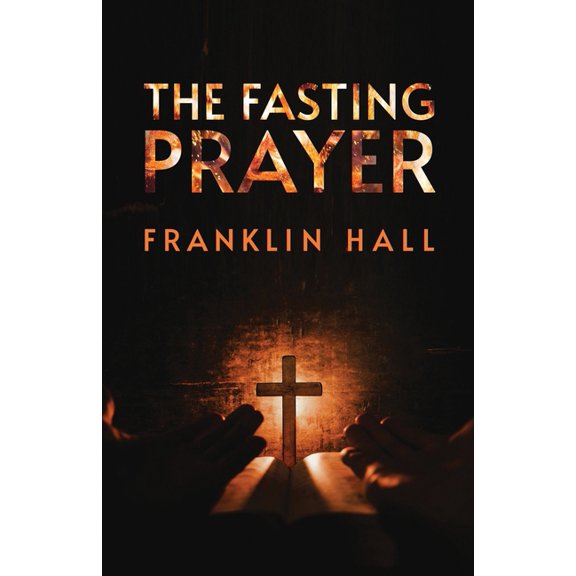 The Fasting Prayer, (Paperback)