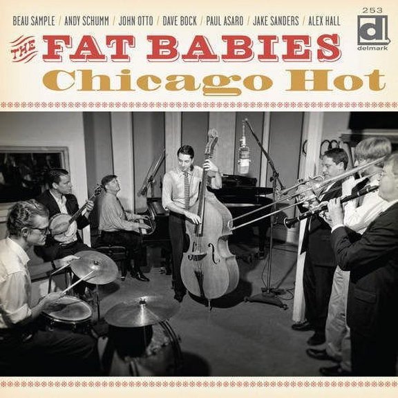 The Fat Babies - Chicago Hot - Music & Performance - CD