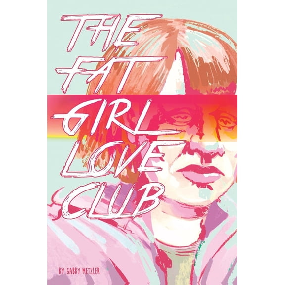 The Fat Girl Love Club (Paperback)
