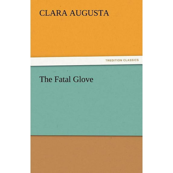 The Fatal Glove (Paperback)
