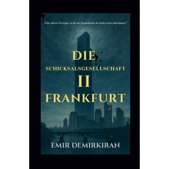 The Fate Company Die Schicksalsgesellschaft II - Frankfurt, Book 5, (Paperback)