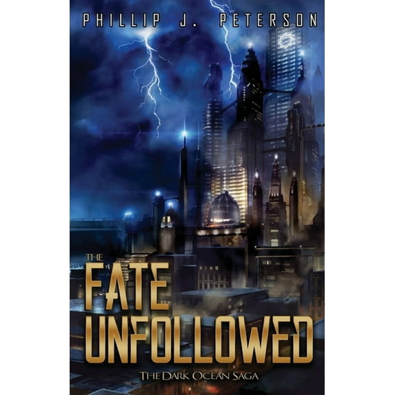 The Dark Ocean Saga The Fate Unfollowed, Book 1, (Paperback)