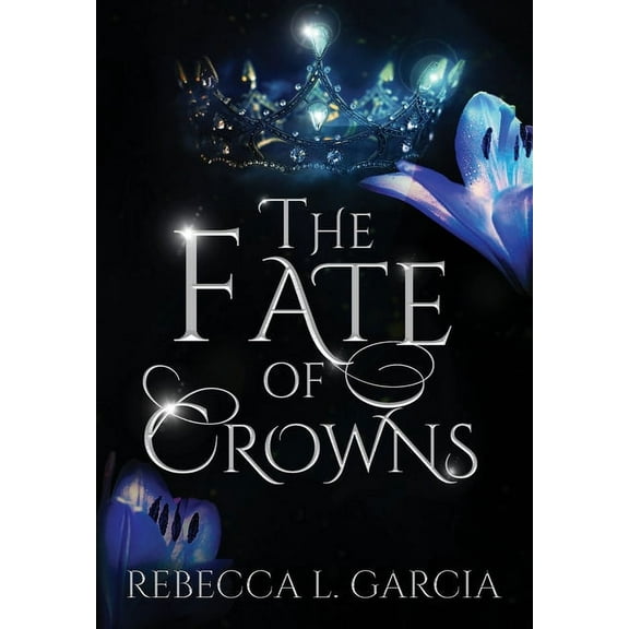 The Fate of Crowns (Hardcover)