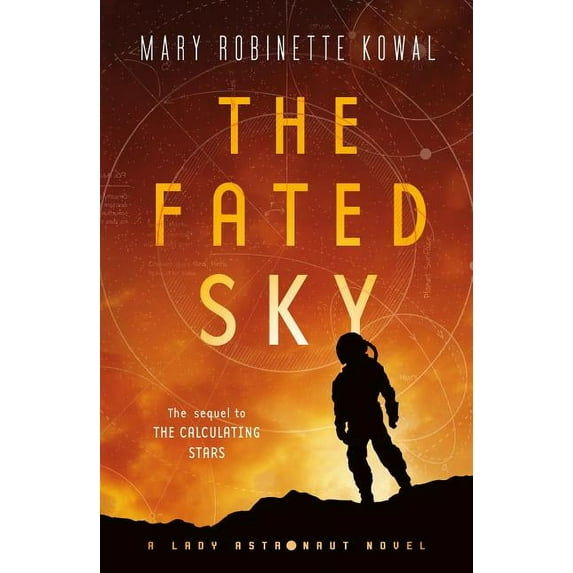 The Fated Sky: A Lady Astronaut Novel