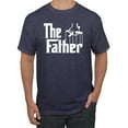 thumbnail image 1 of The Father Funny Movie Parody Husband Dad Daddy Boyfriend Gift | Mens Father's Day Graphic T-Shirt, Vintage Heather Navy, Small, 1 of 4