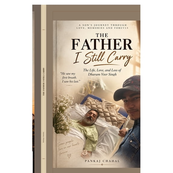 The Father I Still Carry: A Son's Memoir of Love, Loss, and an ...