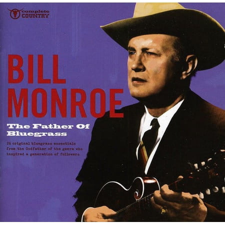 The Father Of Bluegrass