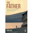 thumbnail image 1 of The Father: Historical, Psychological and Cultural Perspectives, (Paperback), 1 of 1