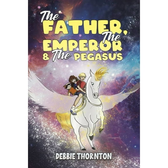 The Father, The Emperor & The Pegasus, (Paperback)