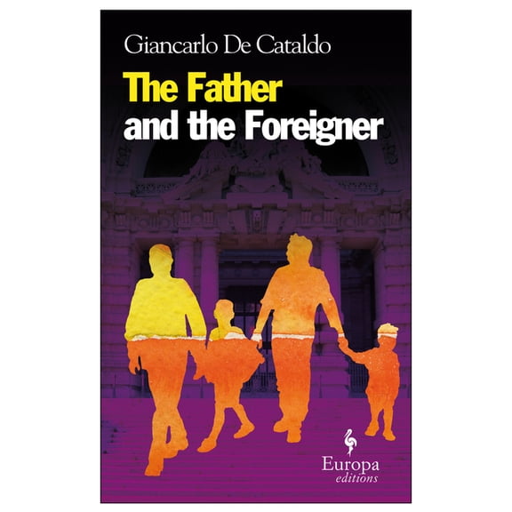 The Father and the Foreigner (Paperback)