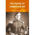 thumbnail image 1 of The Father of American Wit, (Paperback), 1 of 1